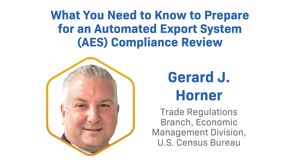 What You Need To Know To Prepare For An Automated Export System (aes) Compliance Review
