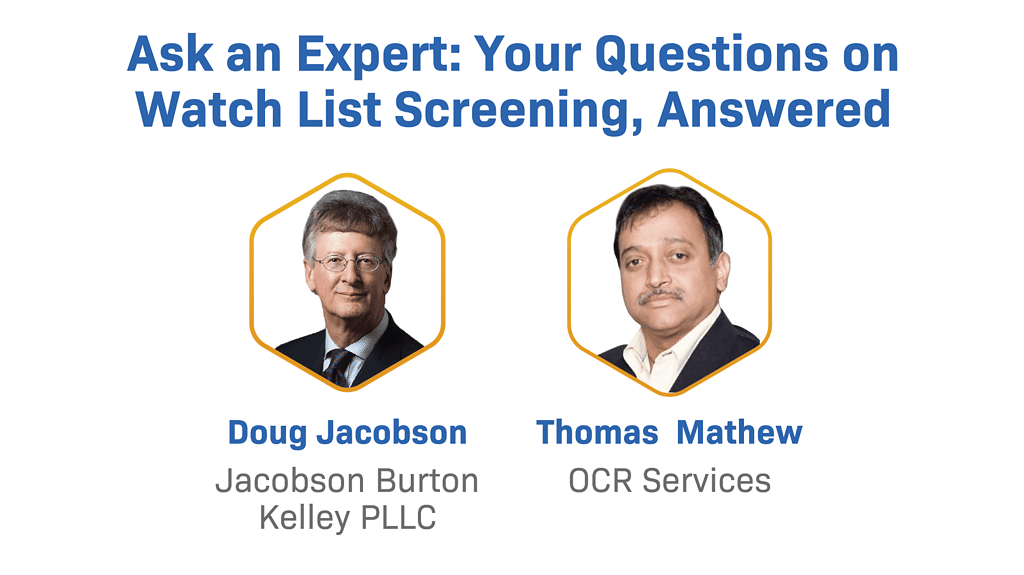 Ask An Expert: Your Questions On Watch List Screening, Answered
