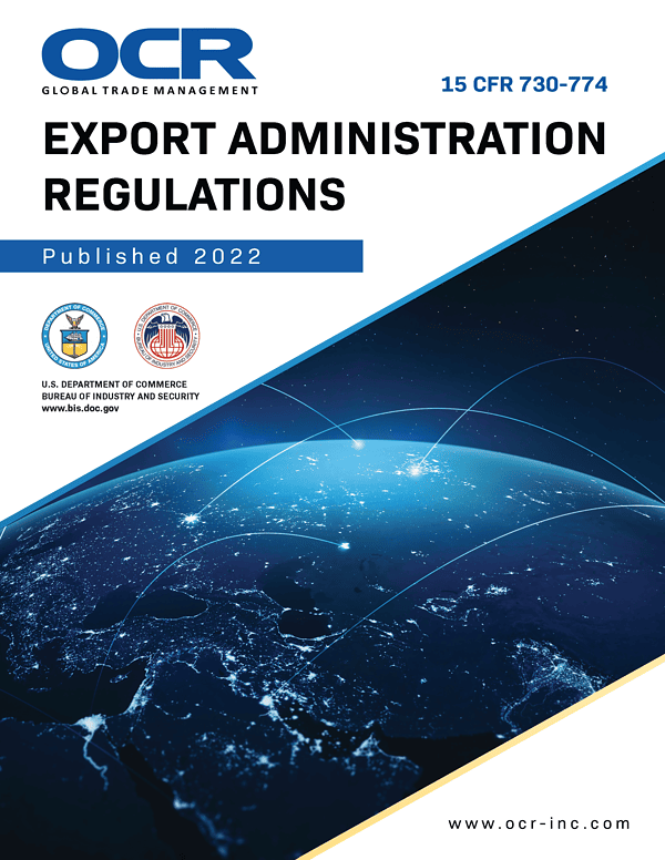Export Administration Regulations (ear) – 2022 Edition