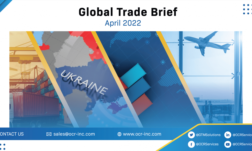 Global Trade Brief – April 2022 Global Trade Brief – April 2022